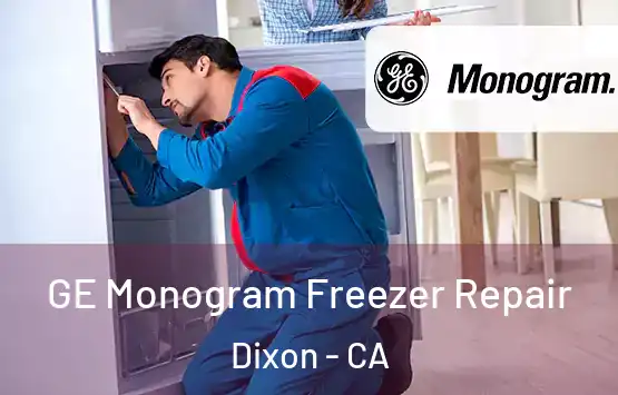  GE Monogram Freezer Repair Dixon - CA