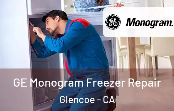  GE Monogram Freezer Repair Glencoe - CA