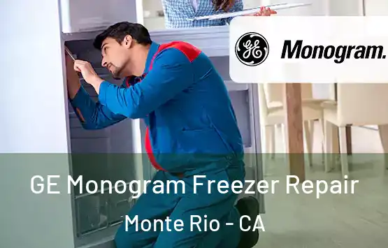  GE Monogram Freezer Repair Monte Rio - CA
