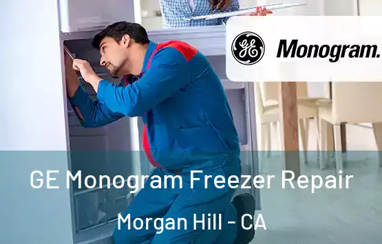  GE Monogram Freezer Repair Morgan Hill - CA