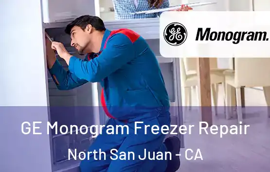  GE Monogram Freezer Repair North San Juan - CA