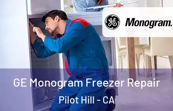  GE Monogram Freezer Repair Pilot Hill - CA