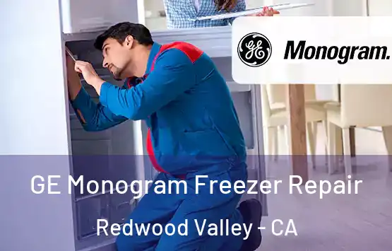  GE Monogram Freezer Repair Redwood Valley - CA