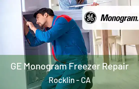  GE Monogram Freezer Repair Rocklin - CA
