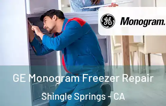  GE Monogram Freezer Repair Shingle Springs - CA