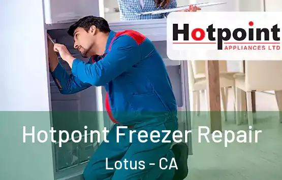  Hotpoint Freezer Repair Lotus - CA