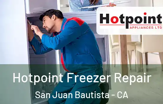  Hotpoint Freezer Repair San Juan Bautista - CA