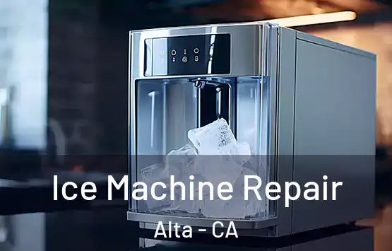  Ice Machine Repair Alta - CA