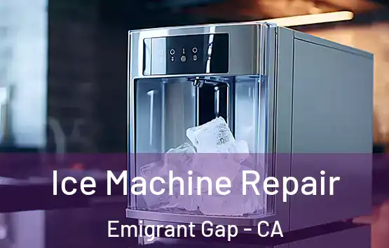  Ice Machine Repair Emigrant Gap - CA