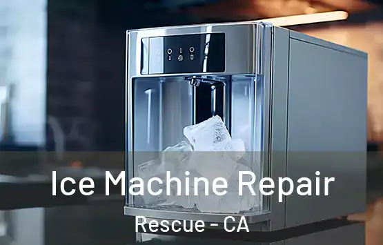  Ice Machine Repair Rescue - CA