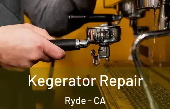  Kegerator Repair Ryde - CA
