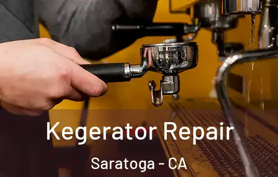  Kegerator Repair Saratoga - CA