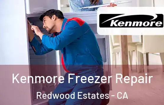  Kenmore Freezer Repair Redwood Estates - CA