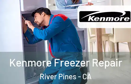  Kenmore Freezer Repair River Pines - CA