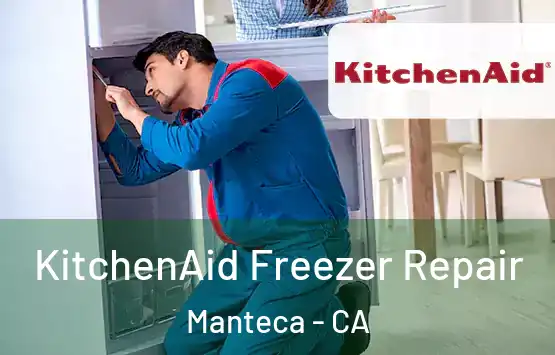  KitchenAid Freezer Repair Manteca - CA
