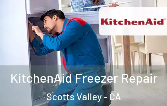  KitchenAid Freezer Repair Scotts Valley - CA