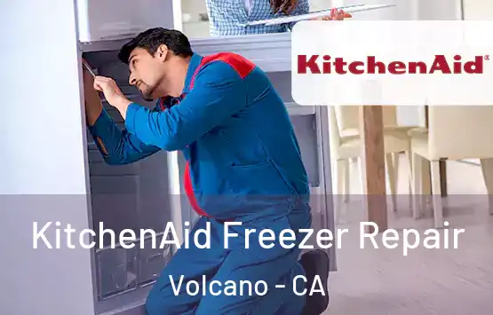  KitchenAid Freezer Repair Volcano - CA