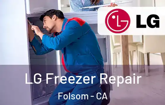  LG Freezer Repair Folsom - CA