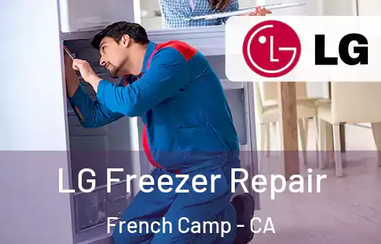  LG Freezer Repair French Camp - CA