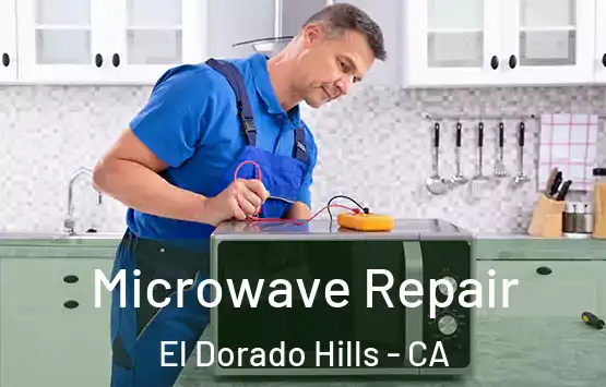  Microwave Repair El Dorado Hills - CA