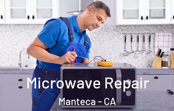  Microwave Repair Manteca - CA