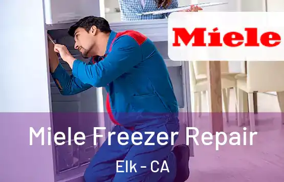  Miele Freezer Repair Elk - CA