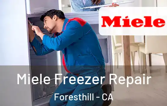  Miele Freezer Repair Foresthill - CA