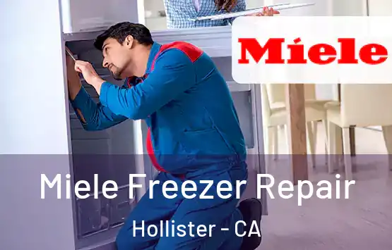  Miele Freezer Repair Hollister - CA