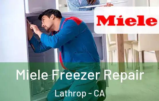  Miele Freezer Repair Lathrop - CA