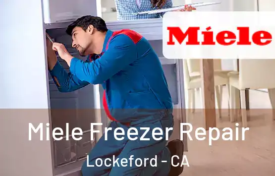  Miele Freezer Repair Lockeford - CA
