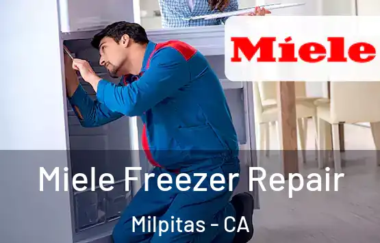  Miele Freezer Repair Milpitas - CA