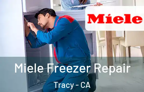  Miele Freezer Repair Tracy - CA