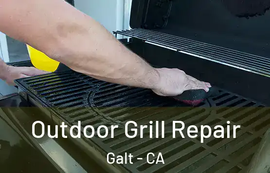  Outdoor Grill Repair Galt - CA