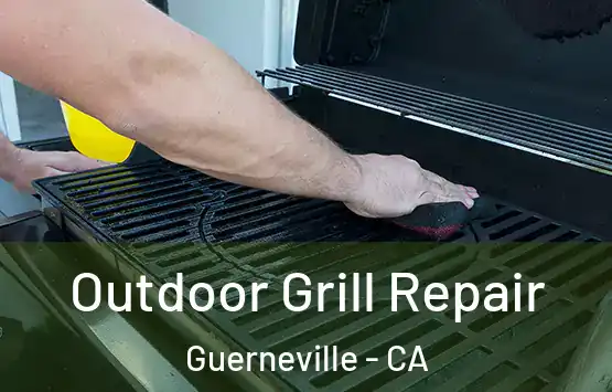  Outdoor Grill Repair Guerneville - CA