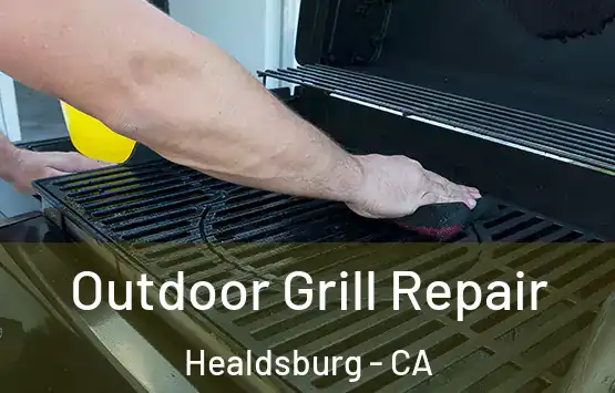  Outdoor Grill Repair Healdsburg - CA