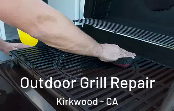  Outdoor Grill Repair Kirkwood - CA