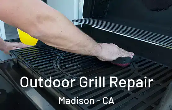  Outdoor Grill Repair Madison - CA