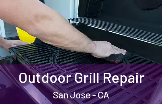  Outdoor Grill Repair San Jose - CA