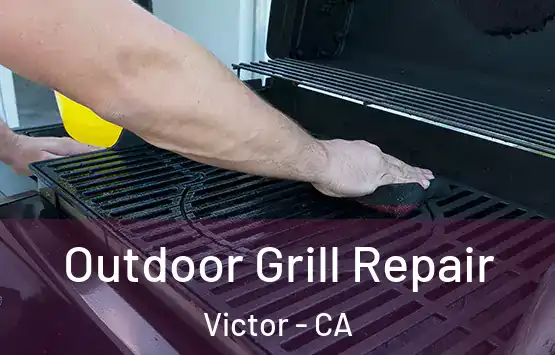  Outdoor Grill Repair Victor - CA