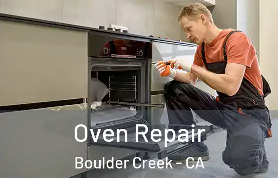  Oven Repair Boulder Creek - CA
