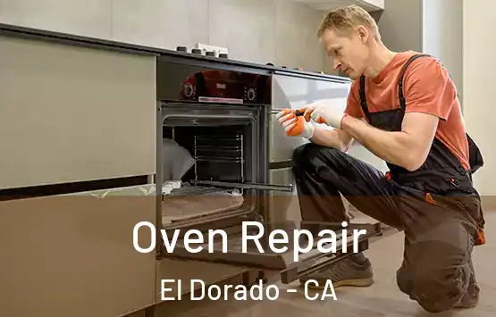  Oven Repair El Dorado - CA