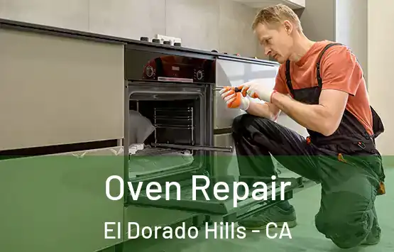  Oven Repair El Dorado Hills - CA