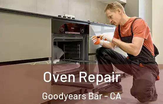  Oven Repair Goodyears Bar - CA