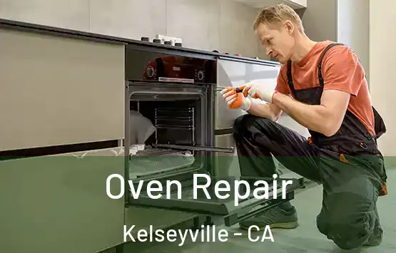  Oven Repair Kelseyville - CA