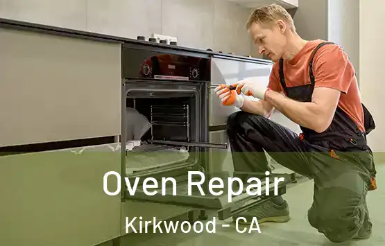  Oven Repair Kirkwood - CA