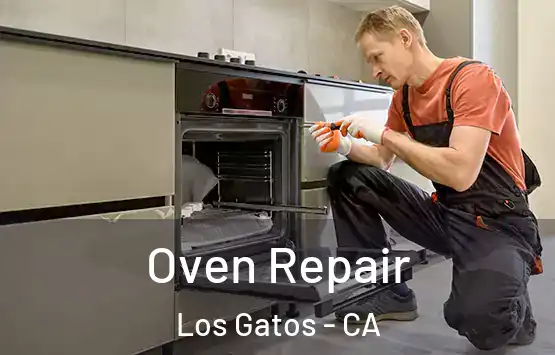  Oven Repair Los Gatos - CA