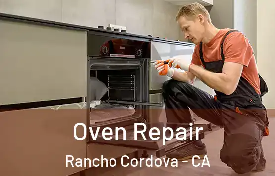  Oven Repair Rancho Cordova - CA