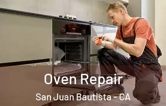  Oven Repair San Juan Bautista - CA