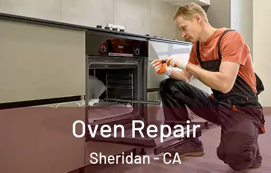  Oven Repair Sheridan - CA