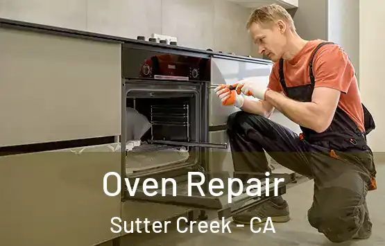  Oven Repair Sutter Creek - CA